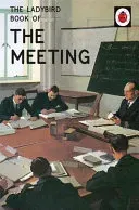 Ladybird Book of the Meeting (Hazeley Jason)(Pevná vazba)