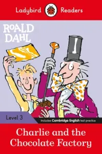 Ladybird Readers Level 3 - Roald Dahl: Charlie and the Chocolate Factory (ELT Graded Reader) (Dahl Roald)(Paperback / softback)