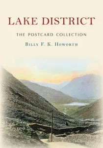Lake District the Postcard Collection (Howorth Billy F. K.)(Paperback)