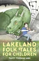Lakeland Folk Tales for Children (Thomas Taffy)(Paperback)