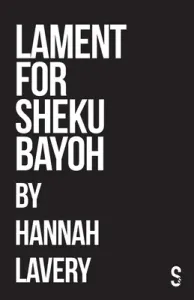 Lament for Sheku Bayoh (Lavery Hannah)(Paperback)