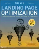 Landing Page Optimization: The Definitive Guide to Testing and Tuning for Conversions (Page Rich)(Paperback)