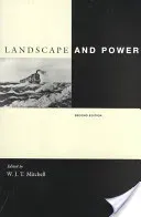 Landscape and Power, Second Edition (Mitchell W. J. T.)(Paperback)