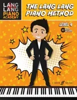 Lang Lang Piano Academy -- The Lang Lang Piano Method: Level 4, Book & Online Audio (Lang Lang)(Paperback)