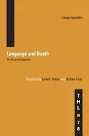 Language and Death: The Place of Negativity (Agamben Giorgio)(Paperback)
