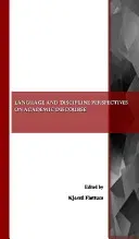 Language and Discipline Perspectives on Academic Discourse (Flottum Kjersti)(Paperback)
