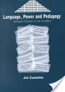 Language, Power and Pedagogy: Bilingual Children in the Crossfire (Cummins Jim)(Paperback)