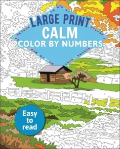 Large Print Calm Color by Numbers: Easy to Read (Woodroffe David)(Paperback)