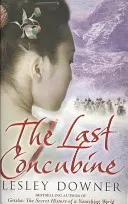 Last Concubine - The Shogun Quartet, Book 2 (Downer Lesley)(Paperback / softback)