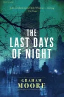 Last Days of Night (Moore Graham)(Paperback / softback)