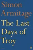 Last Days of Troy (Armitage Simon)(Paperback / softback)