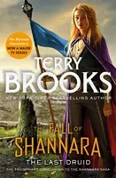 Last Druid: Book Four of the Fall of Shannara (Brooks Terry)(Paperback / softback)