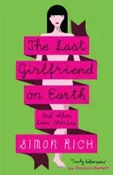 Last Girlfriend on Earth (Rich Simon)(Paperback / softback)