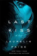 Last Kiss (Paige Laurelin)(Paperback / softback)