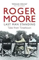 Last Man Standing - Tales from Tinseltown (Moore Roger)(Paperback / softback)
