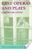 Last Operas and Plays (Stein Gertrude)(Paperback)