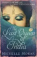 Last Queen Of India (Moran Michelle)(Paperback / softback)
