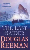 Last Raider (Reeman Douglas)(Paperback / softback)
