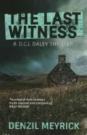 Last Witness - A D.C.I. Daley Thriller (Meyrick Denzil)(Paperback / softback)
