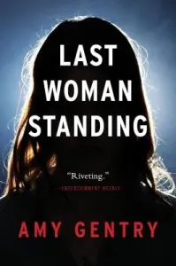 Last Woman Standing (Gentry Amy)(Paperback)