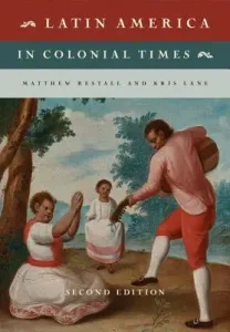 Latin America in Colonial Times (Restall Matthew)(Paperback)