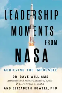 Leadership Moments from NASA: Achieving the Impossible (Williams Dave)(Pevná vazba)