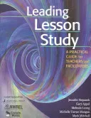Leading Lesson Study: A Practical Guide for Teachers and Facilitators (Stepanek Jennifer)(Paperback)