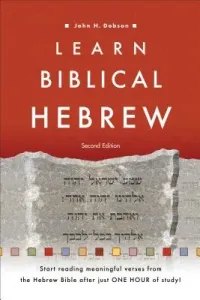 Learn Biblical Hebrew (Dobson John H.)(Paperback)