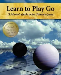 Learn to Play Go: A Master's Guide to the Ultimate Game (Volume I) (Jeong Soo-Hyun)(Paperback)