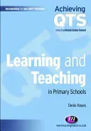 Learning and Teaching in Primary Schools (Hayes Denis)(Paperback)