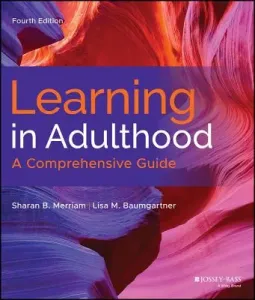 Learning in Adulthood: A Comprehensive Guide (Merriam Sharan B.)(Pevná vazba)