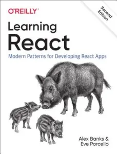 Learning React: Modern Patterns for Developing React Apps (Banks Alex)(Paperback)