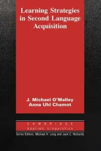 Learning Strategies in Second Language Acquisition (O'Malley J. Michael)(Paperback)