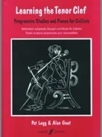 Learning the Tenor Clef: Progressive Studies and Pieces for Cellists/Methodisch Aufgebaute Ubeungen Und Stucke Fur Cellisten/Etudes Et Pieces P (Legg Patt)(Paperback)