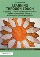 Learning Through Touch: Supporting Learners with Multiple Disabilities and Vision Impairment Through a Bioecological Systems Perspective (McLinden Mike)(Paperback)