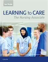 Learning to Care: The Nursing Associate (Peate Ian)(Paperback)
