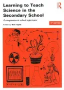 Learning to Teach Science in the Secondary School: A Companion to School Experience (Toplis Rob)(Paperback)