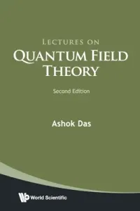 Lectures on Quantum Field Theory (Second Edition) (Das Ashok)(Paperback)