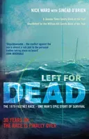 Left For Dead - 30 Years On - The Race is Finally Over (Ward Nick)(Paperback / softback)