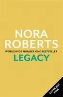 Legacy: a gripping new novel from global bestselling author (Roberts Nora)(Pevná vazba)