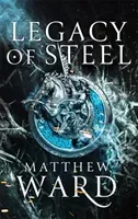 Legacy of Steel (Ward Matthew)(Paperback)