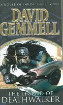 Legend of Deathwalker - A page-turning tale of warriors, war and honour from the master of heroic fantasy (Gemmell David)(Paperback / softback)
