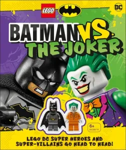 Lego Batman Batman vs. the Joker: Lego DC Super Heroes and Super-Villains Go Head to Head W/Two Lego Minifigures! [With Toy] (March Julia)(Pevná vazba)
