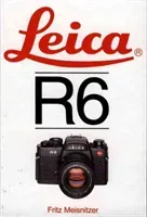 Leica R6 (Meisnitzer Fritz)(Pevná vazba)