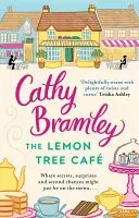 Lemon Tree Cafe - The Heart-warming Sunday Times Bestseller (Bramley Cathy)(Paperback / softback)