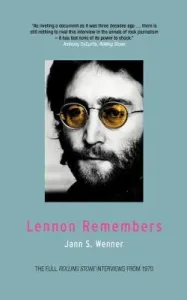 Lennon Remembers: The Full Rolling Stone Interviews from 1970 (Wenner Jann S.)(Paperback)