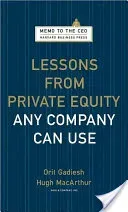 Lessons from Private Equity Any Company Can Use (Gadiesh Orit)(Pevná vazba)