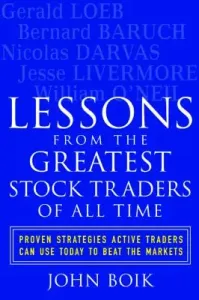Lessons from the Greatest Stock Traders of All Time (Boik John)(Paperback)