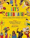 Let's Celebrate! - Festival Poems from Around the World (Chatterjee Debjani)(Paperback / softback)