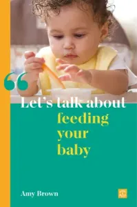Let's Talk about Feeding Your Baby (Brown Amy)(Paperback)